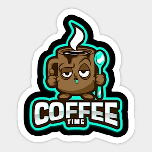 Not funny when is coffee time.Coffee lovers. Sticker